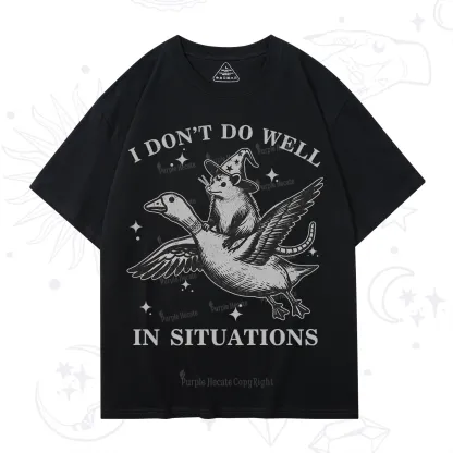 Purplehecate I Don't Do Well In Situations T-Shirt