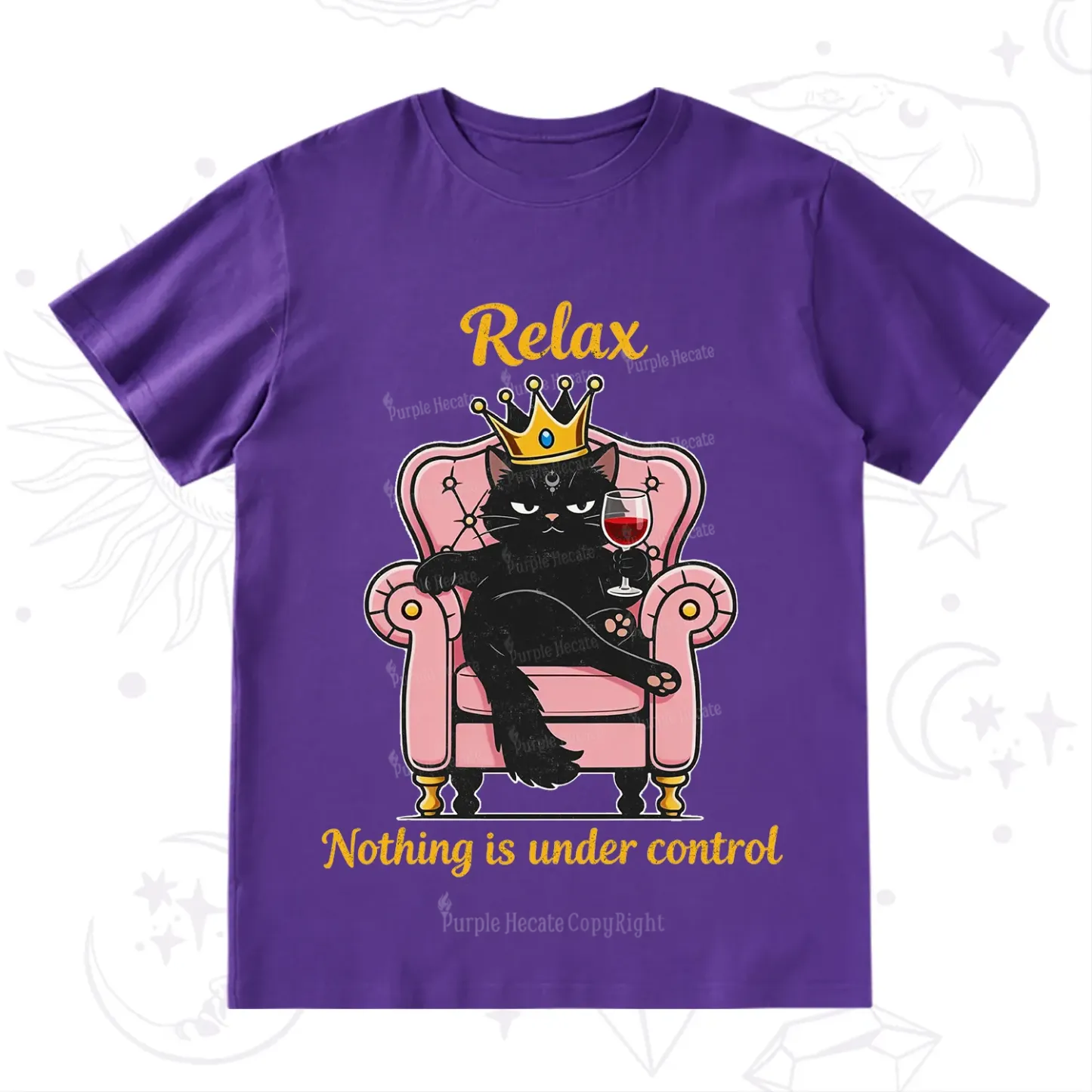 Purplehecate Relax Nothing Is Under Control T-Shirt