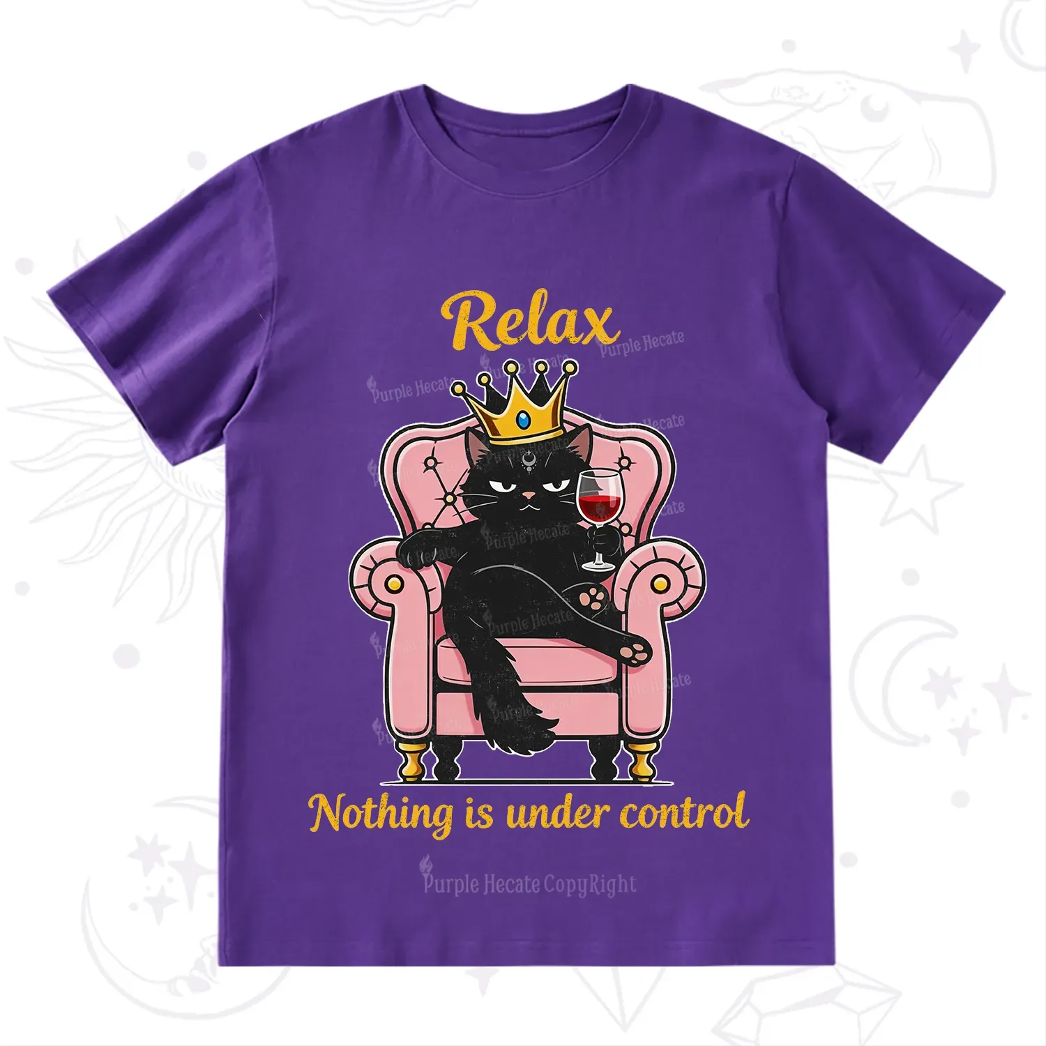 Purplehecate Relax Nothing Is Under Control T-Shirt
