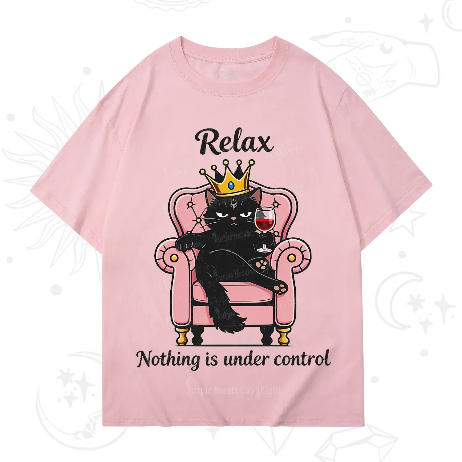 Purplehecate Relax Nothing Is Under Control T-Shirt