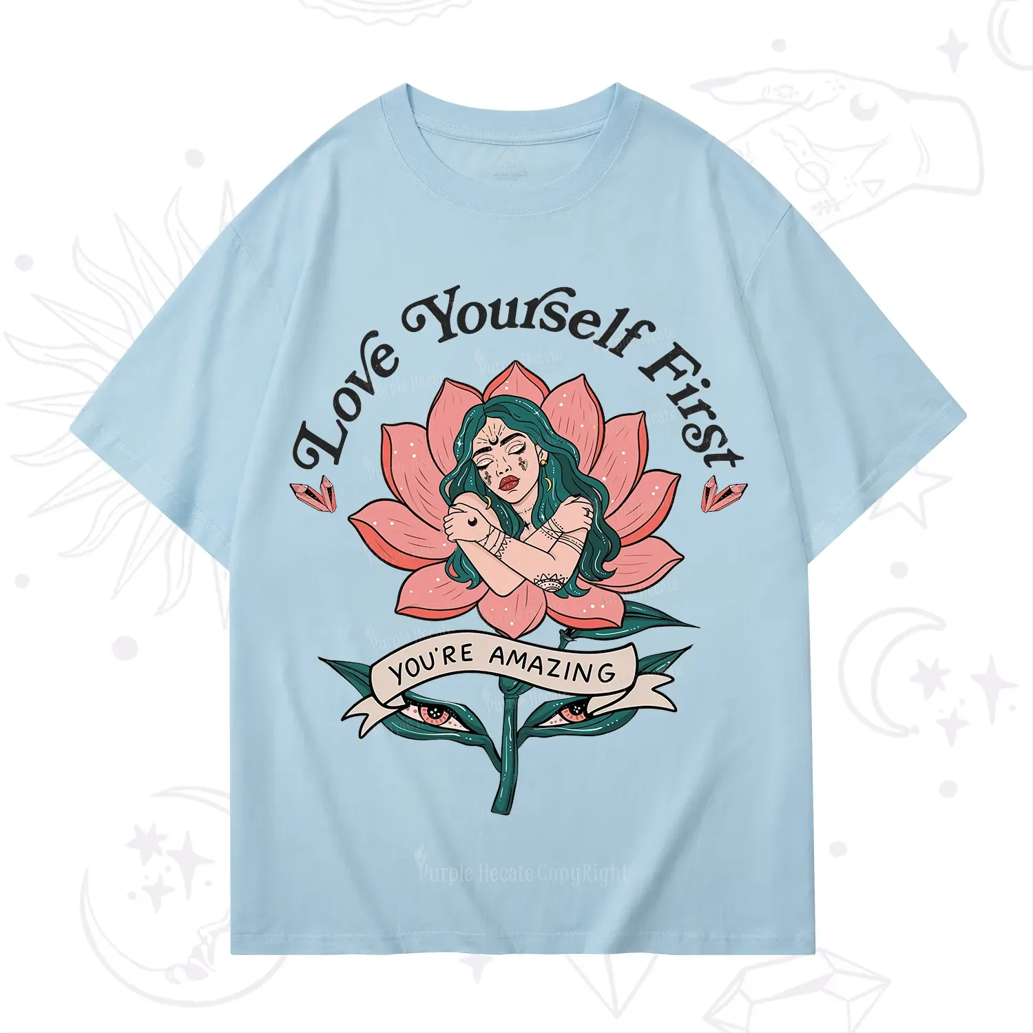 Purplehecate Love Yourself First T-Shirt