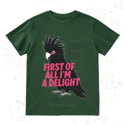 Purplehecate First Of All I'm A Delight Parrot T-Shirt