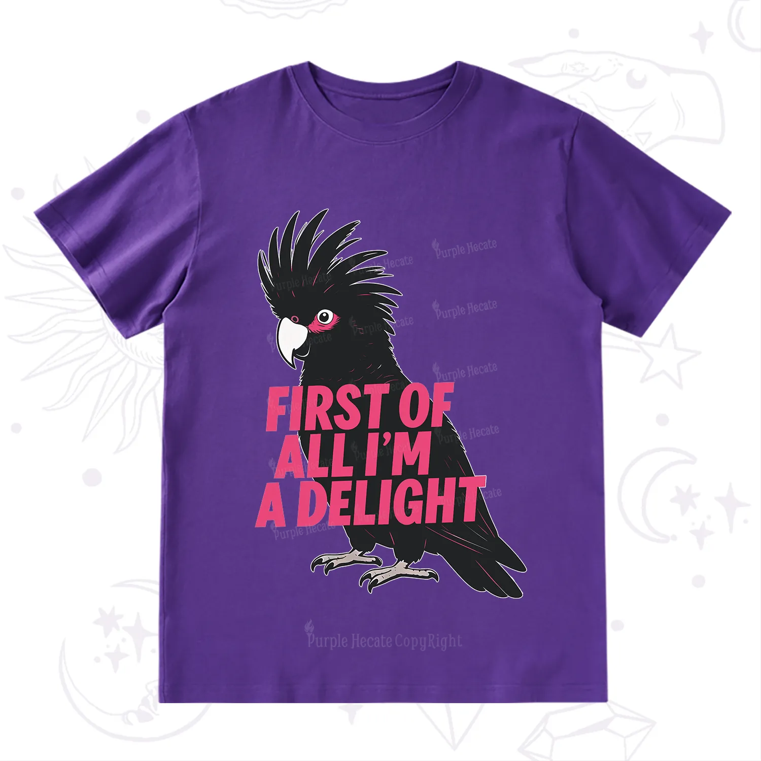 Purplehecate First Of All I'm A Delight Parrot T-Shirt