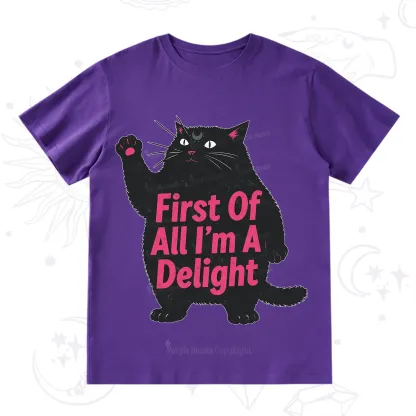 Purplehecate First Of All I'm A Delight Cat T-Shirt