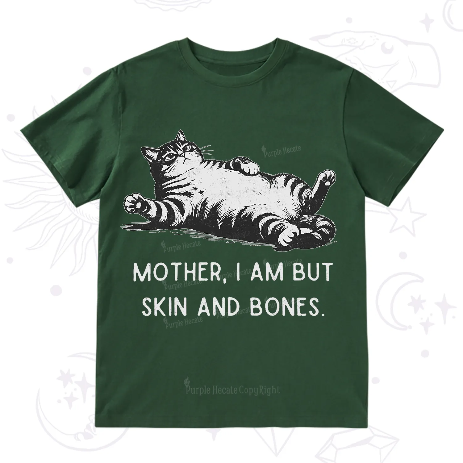 Purplehecate Mother I Am But Skin And Bones Funny Cat T-Shirt