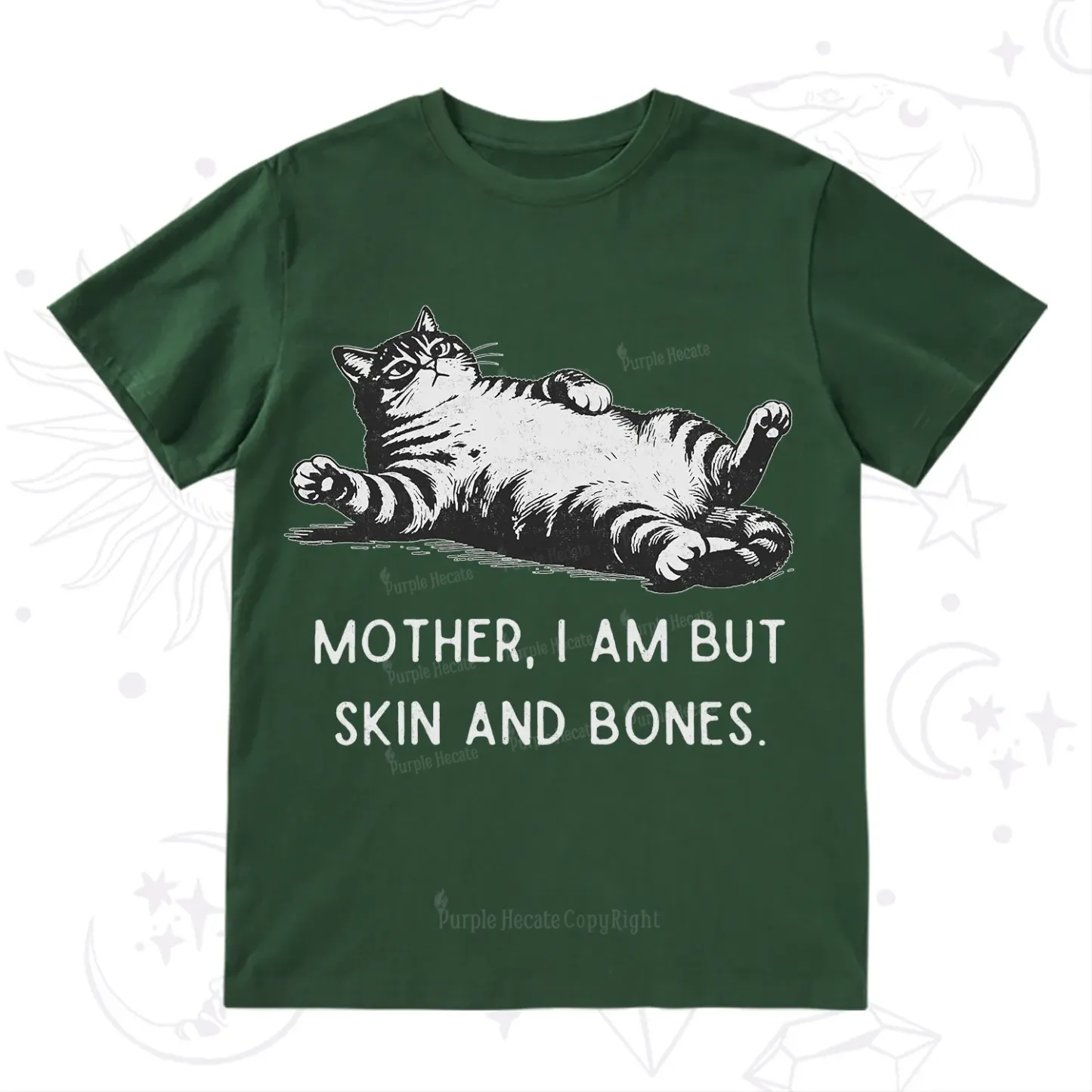 Purplehecate Mother I Am But Skin And Bones Funny Cat T-Shirt