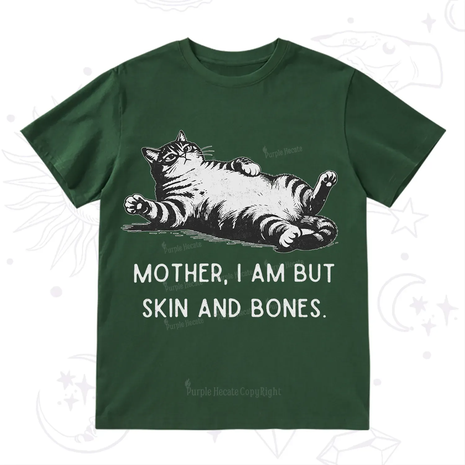 Purplehecate Mother I Am But Skin And Bones Funny Cat T-Shirt