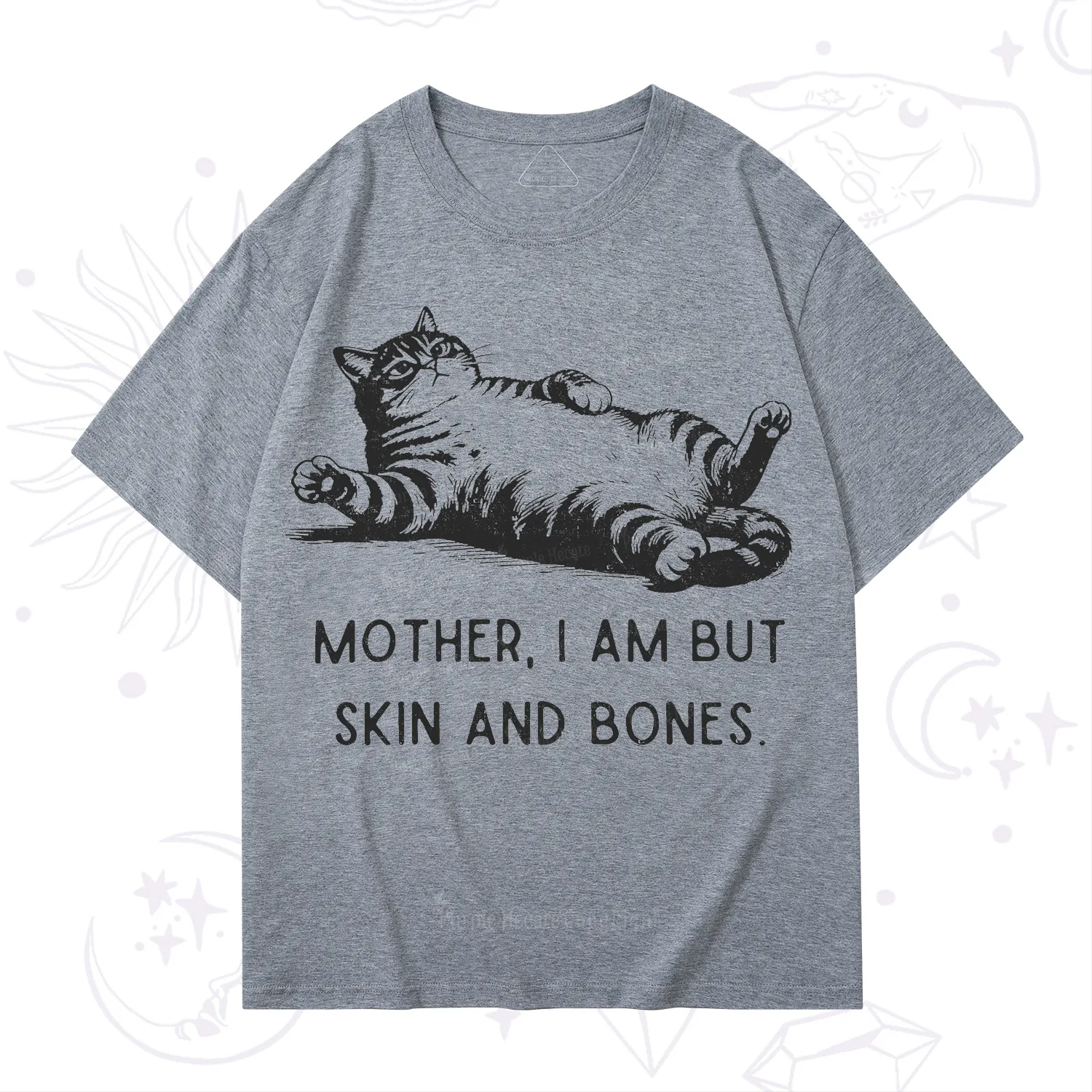 Purplehecate Mother I Am But Skin And Bones Funny Cat T-Shirt