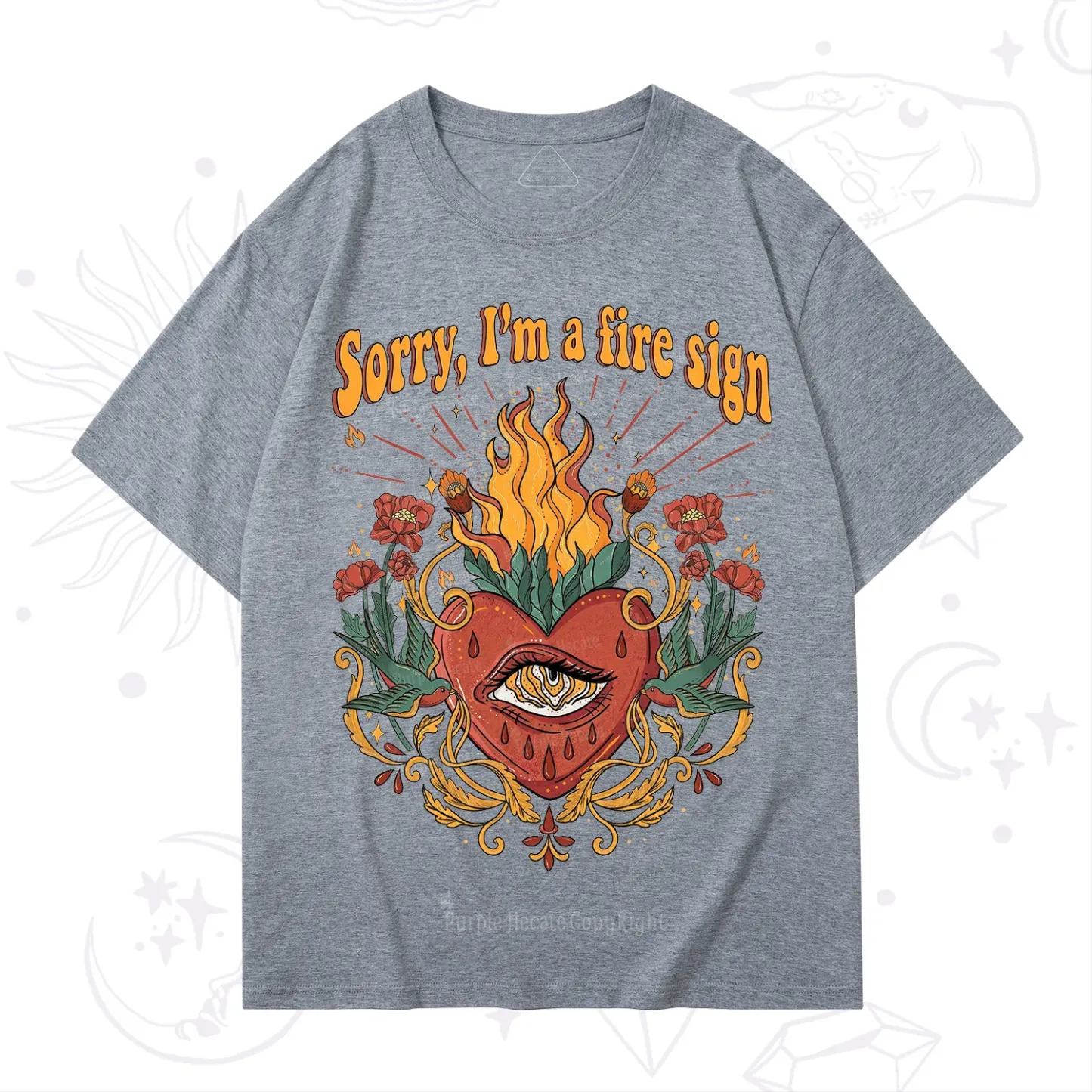 Purplehecate Sorry I'm A Fire Sign T-Shirt