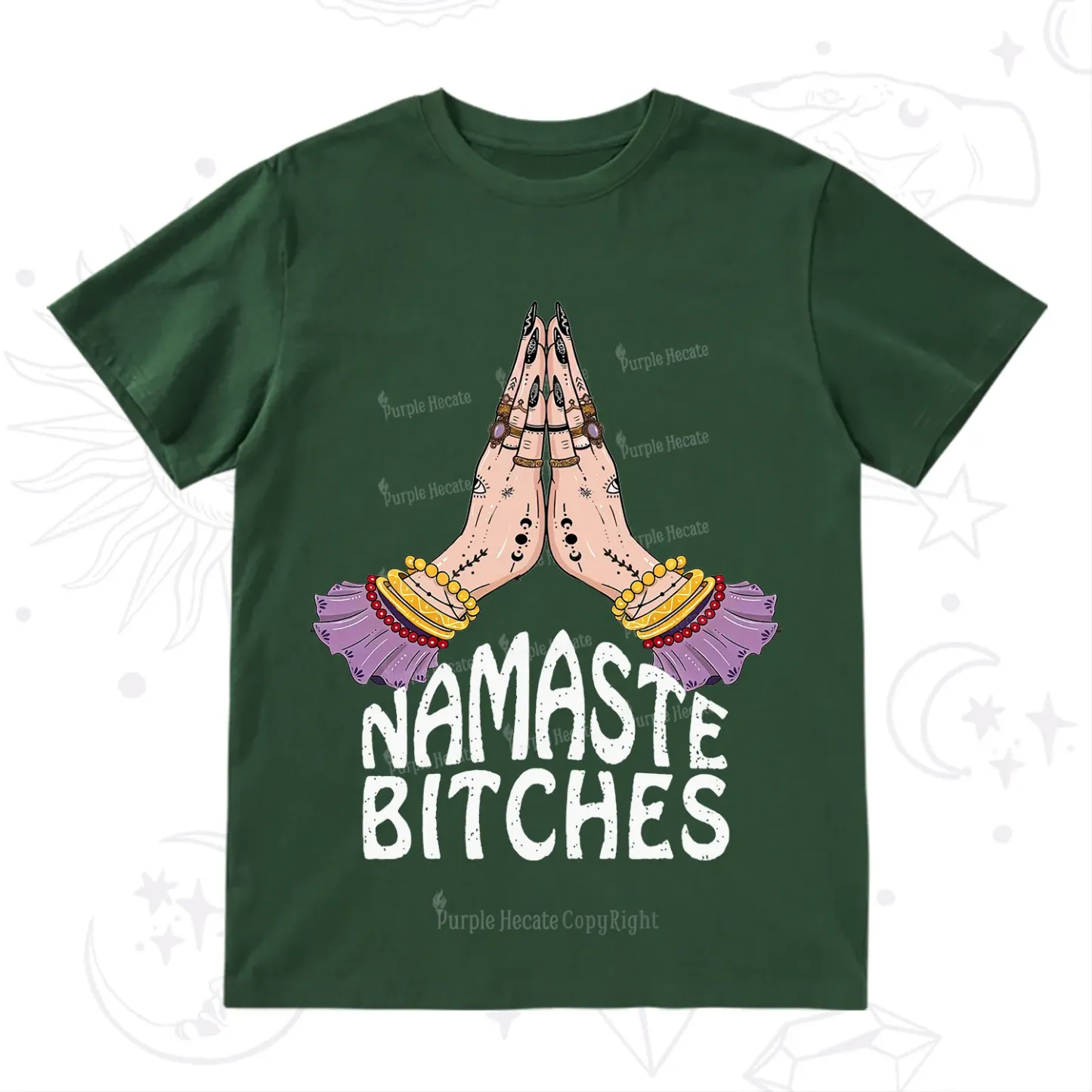 Purplehecate Namaste Bitches T-Shirt
