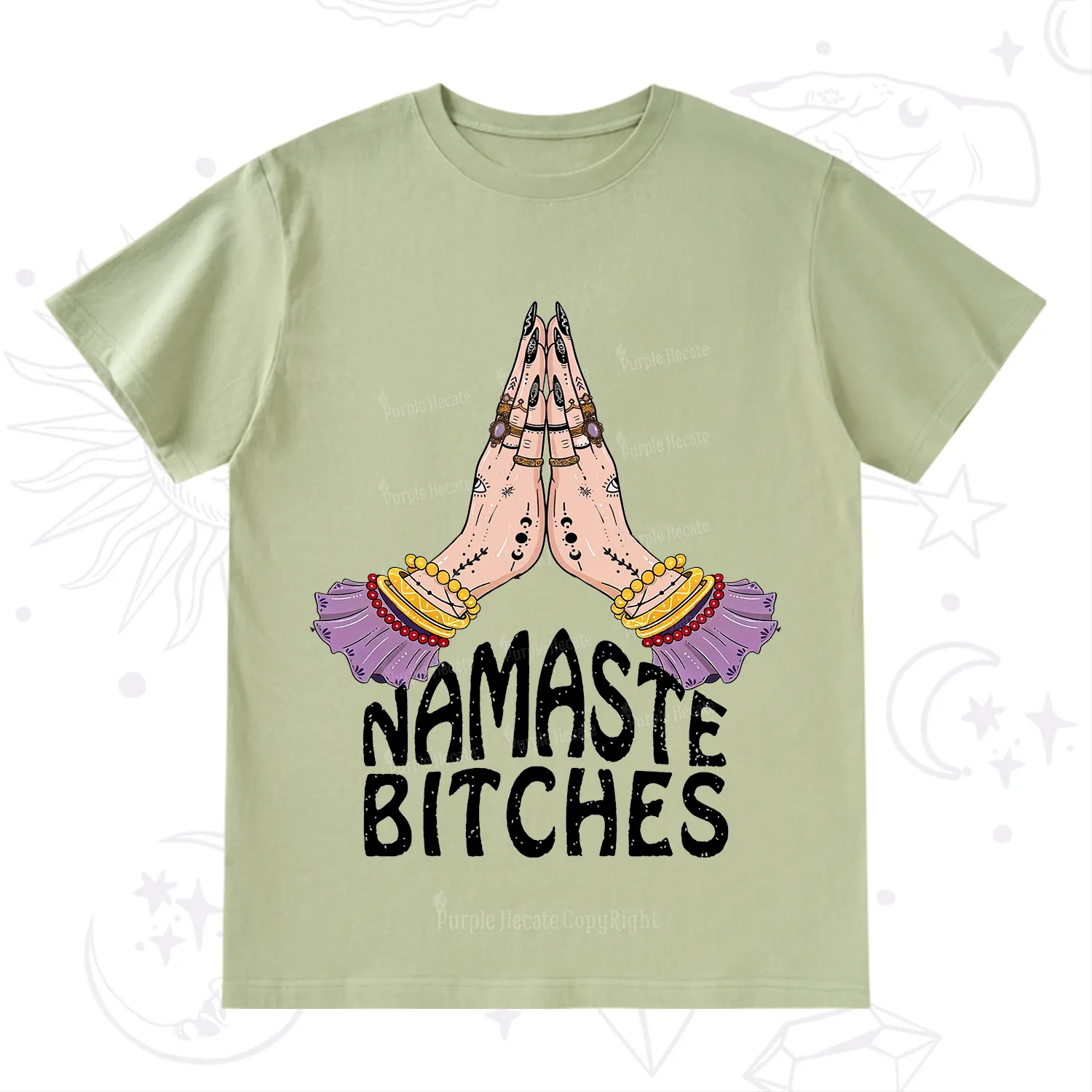 Purplehecate Namaste Bitches T-Shirt