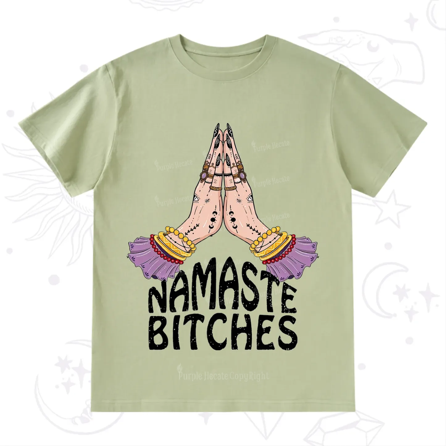 Purplehecate Namaste Bitches T-Shirt