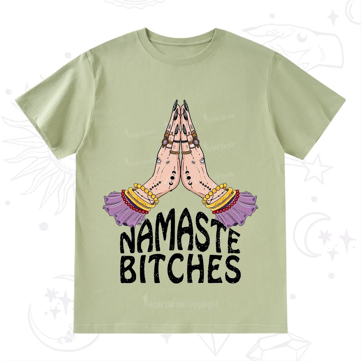 Purplehecate Namaste Bitches T-Shirt