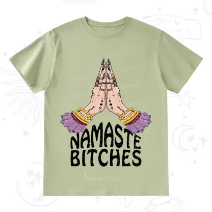 Purplehecate Namaste Bitches T-Shirt
