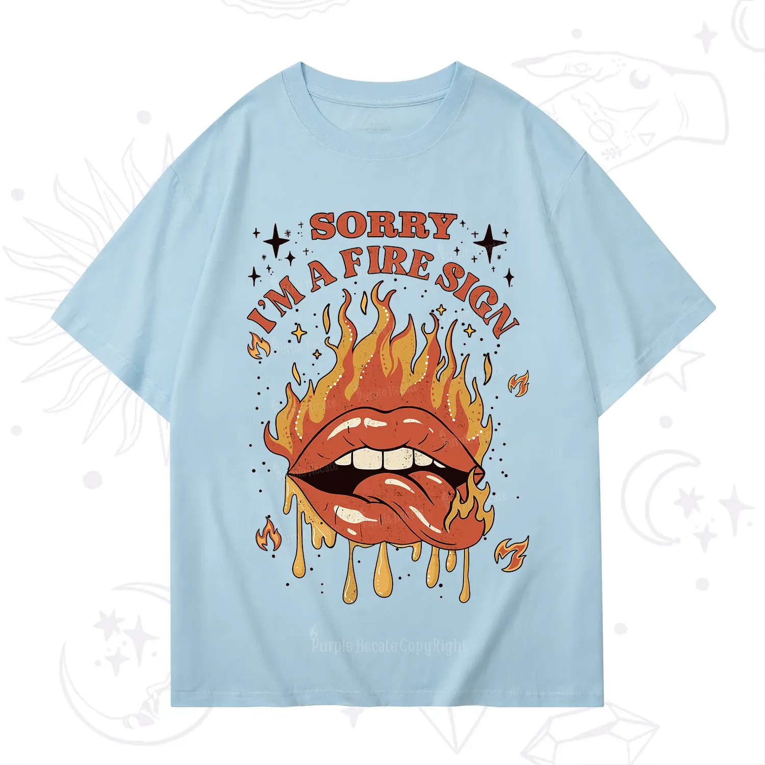 Purplehecate Sorry I'm A Fire Sign T-Shirt