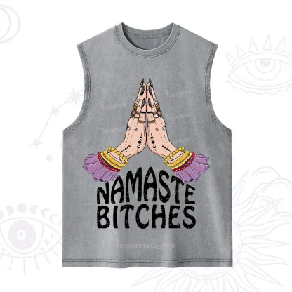 Purplehecate Namaste?Bitches Washed Tank
