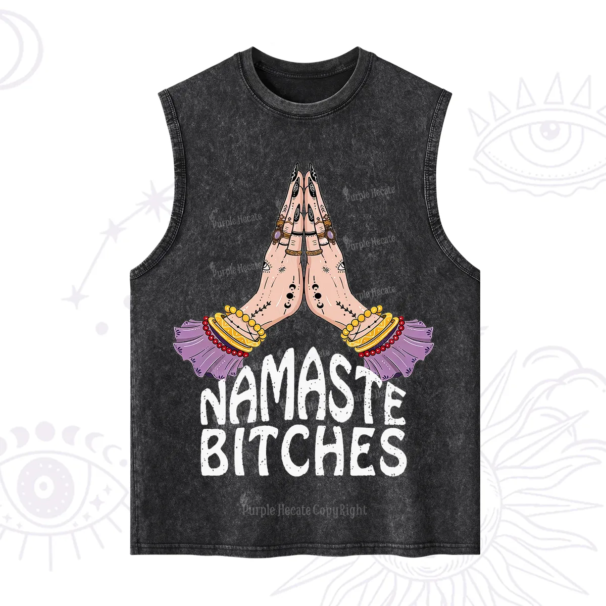 Purplehecate Namaste?Bitches Washed Tank