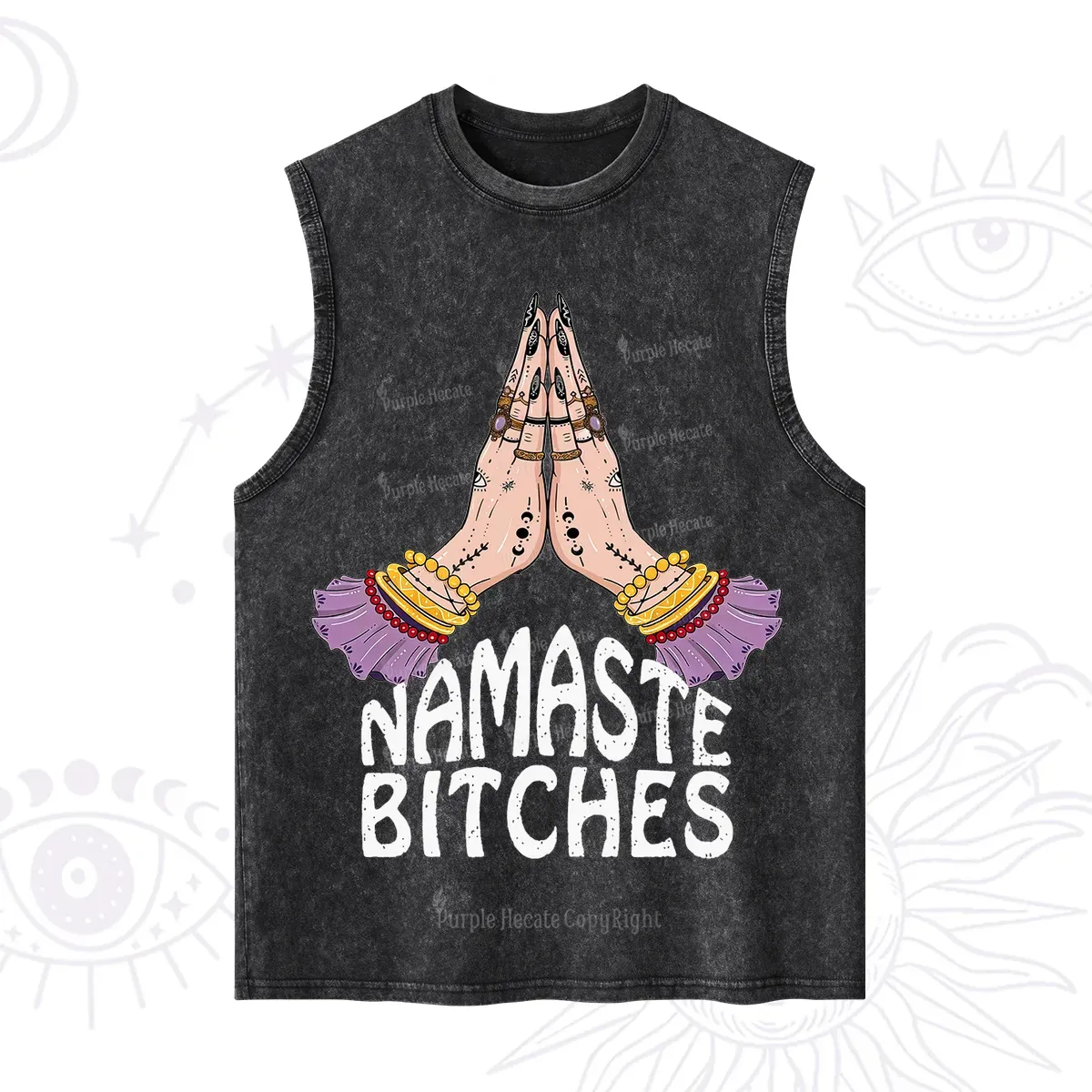Purplehecate Namaste?Bitches Washed Tank