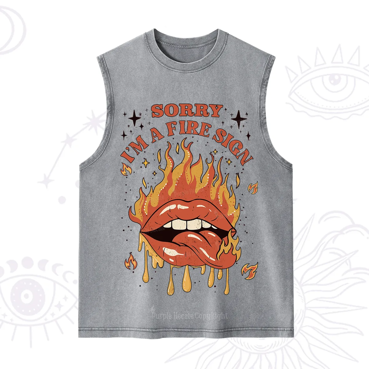 Purplehecate Sorry I'm A Fire Sign Washed Tank