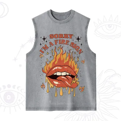Purplehecate Sorry I'm A Fire Sign Washed Tank