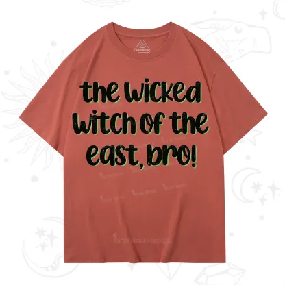 Purplehecate The Wicked Witch of the East Bro T-Shirt