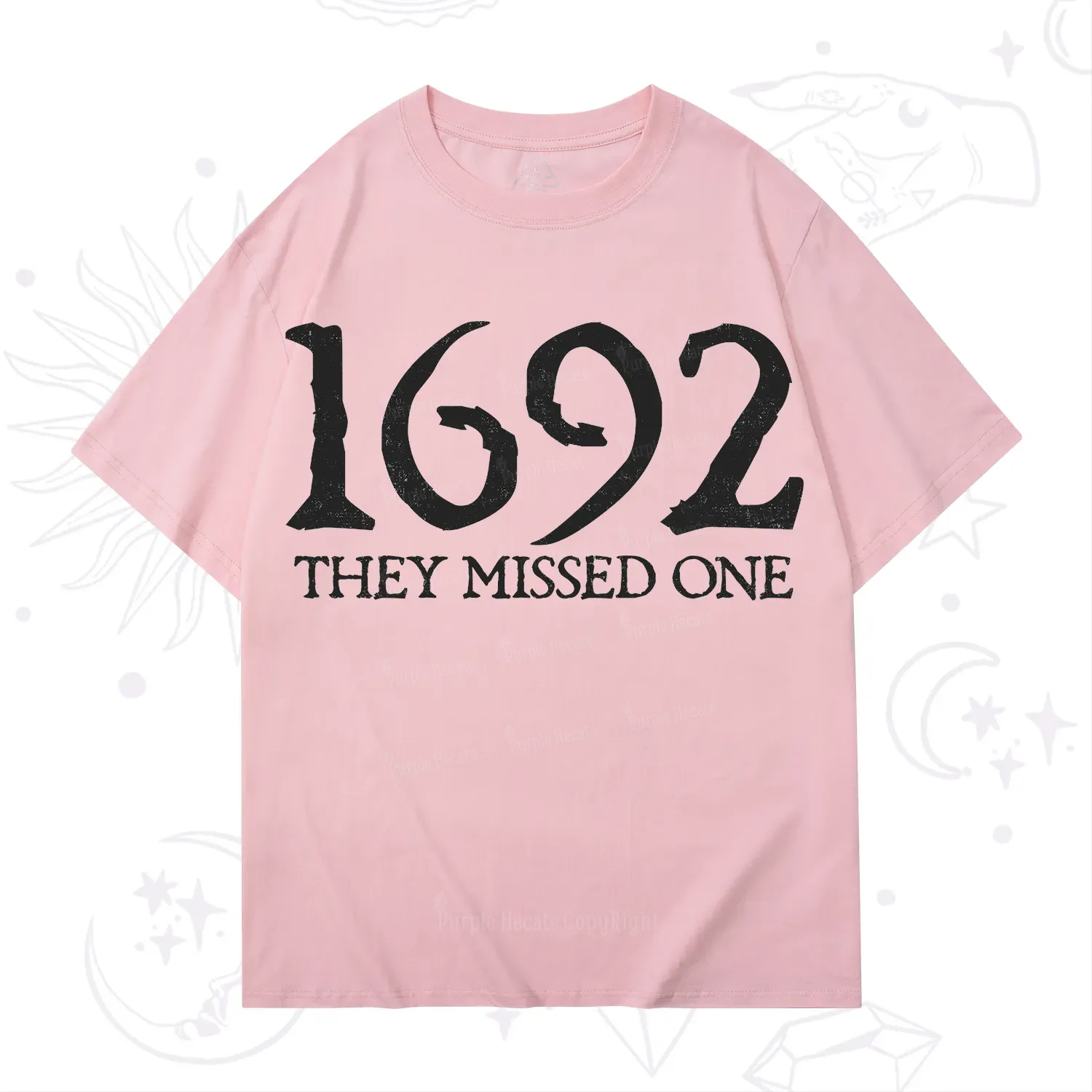 Purplehecate 1692 They Missed One T-Shirt
