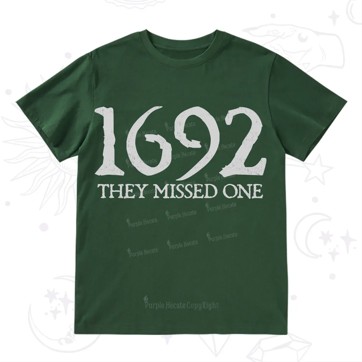 Purplehecate 1692 They Missed One T-Shirt
