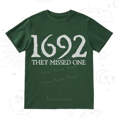 Purplehecate 1692 They Missed One T-Shirt
