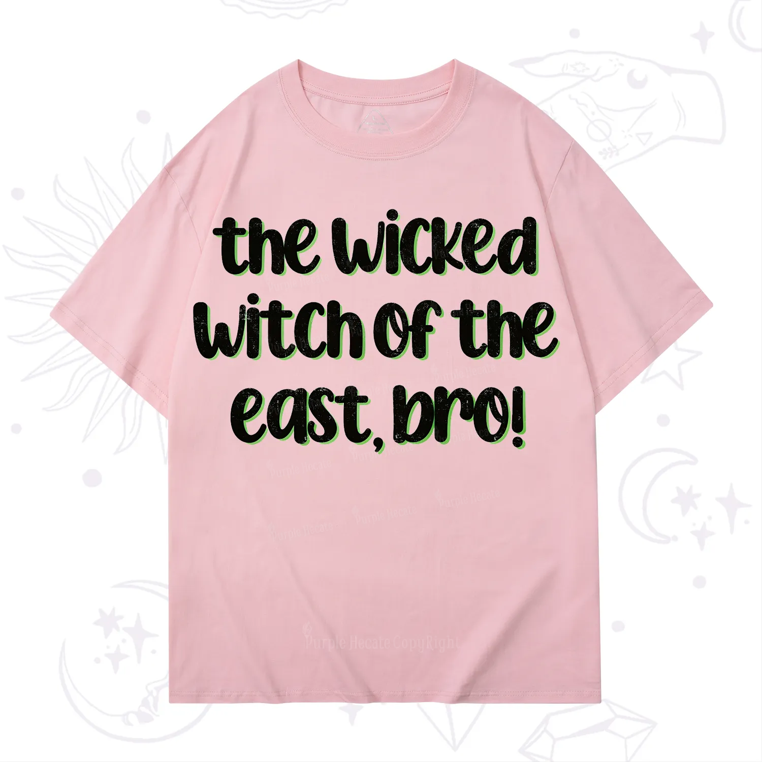 Purplehecate The Wicked Witch of the East Bro T-Shirt