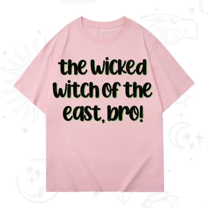 Purplehecate The Wicked Witch of the East Bro T-Shirt