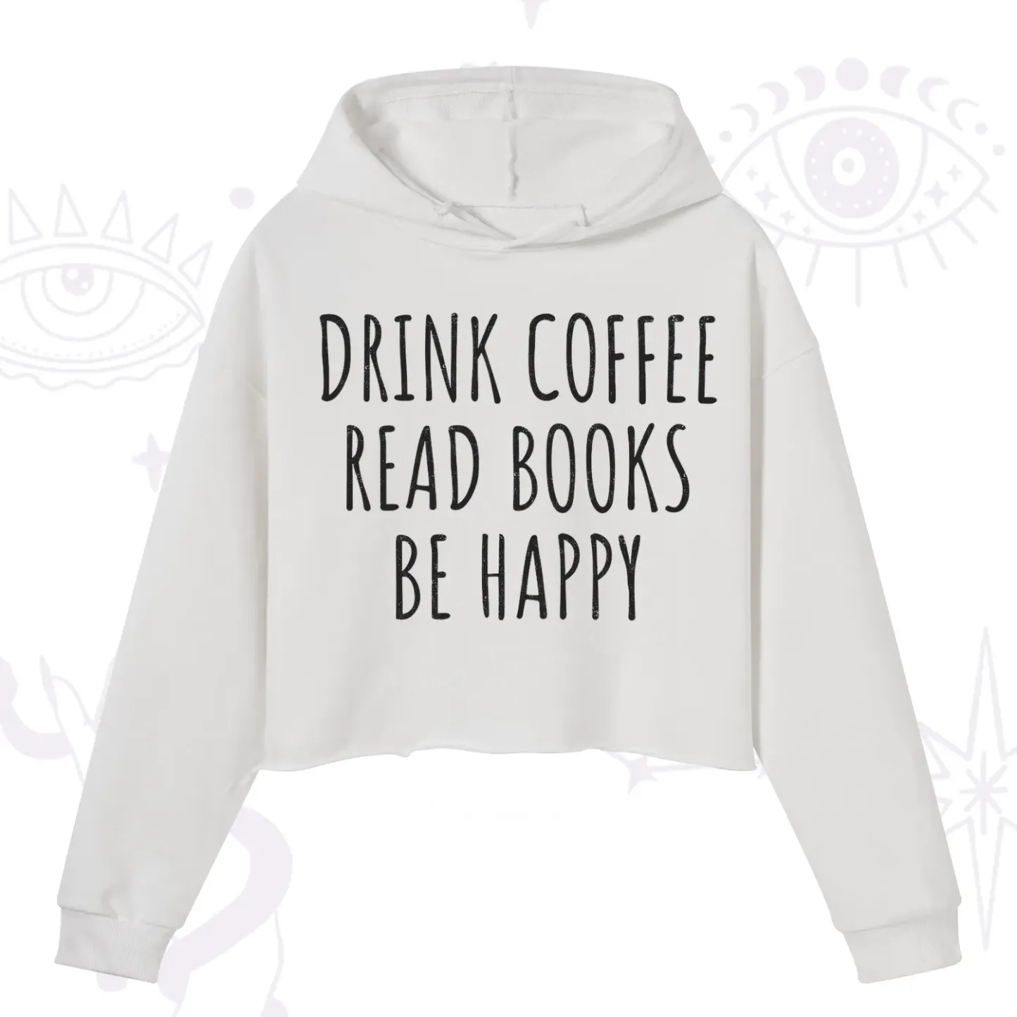 Purplehecate Drink Coffee Read Books Be Happy Crop Hoodie