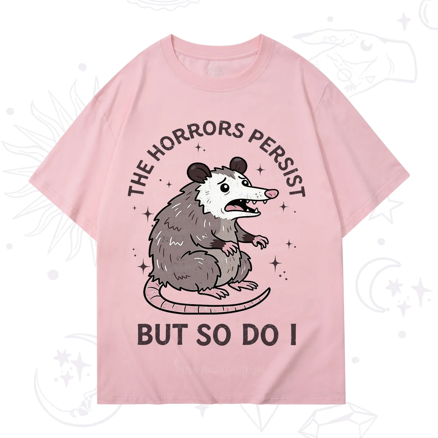 Purplehecate The Horrors Persist But So Do I Opossum T-Shirt