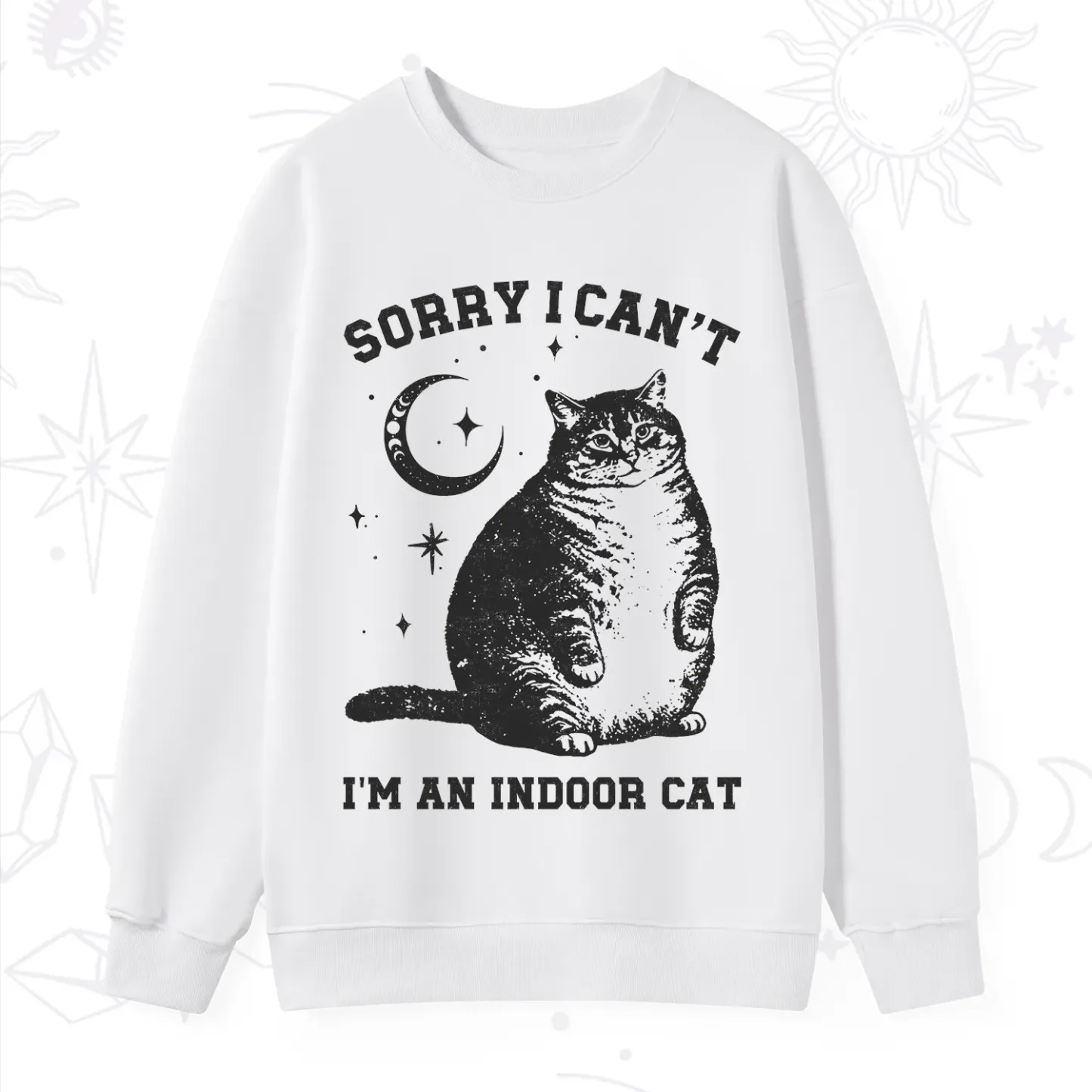 Purplehecate Sorry I Can't Go I'm an Indoor Cat Sweatshirt