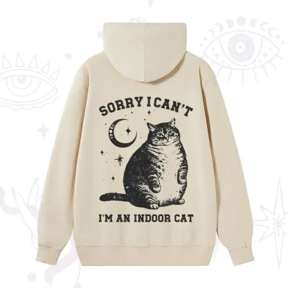 Purplehecate Sorry I Can't Go I'm an Indoor Cat Hoodie