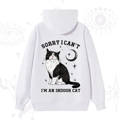 Purplehecate Sorry I Can't Go I'm an Indoor Cat Hoodie