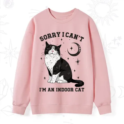 Purplehecate Sorry I Can't Go I'm an Indoor Cat Sweatshirt