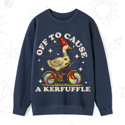 Purplehecate Off?to?Cause?a?Kerfuffle?Goose Sweatshirt