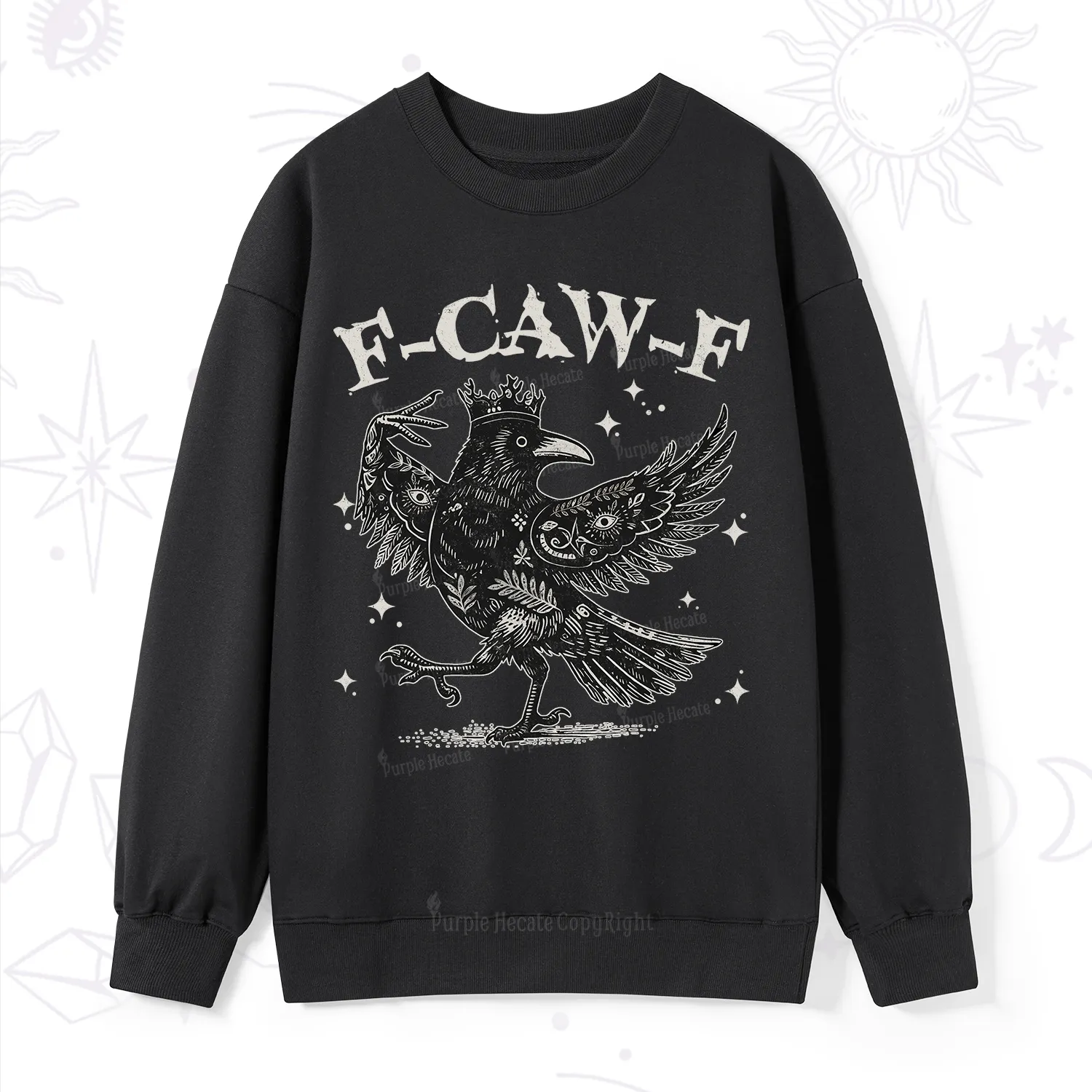 Purplehecate F-caw-f Funny Crow Sweatshirt