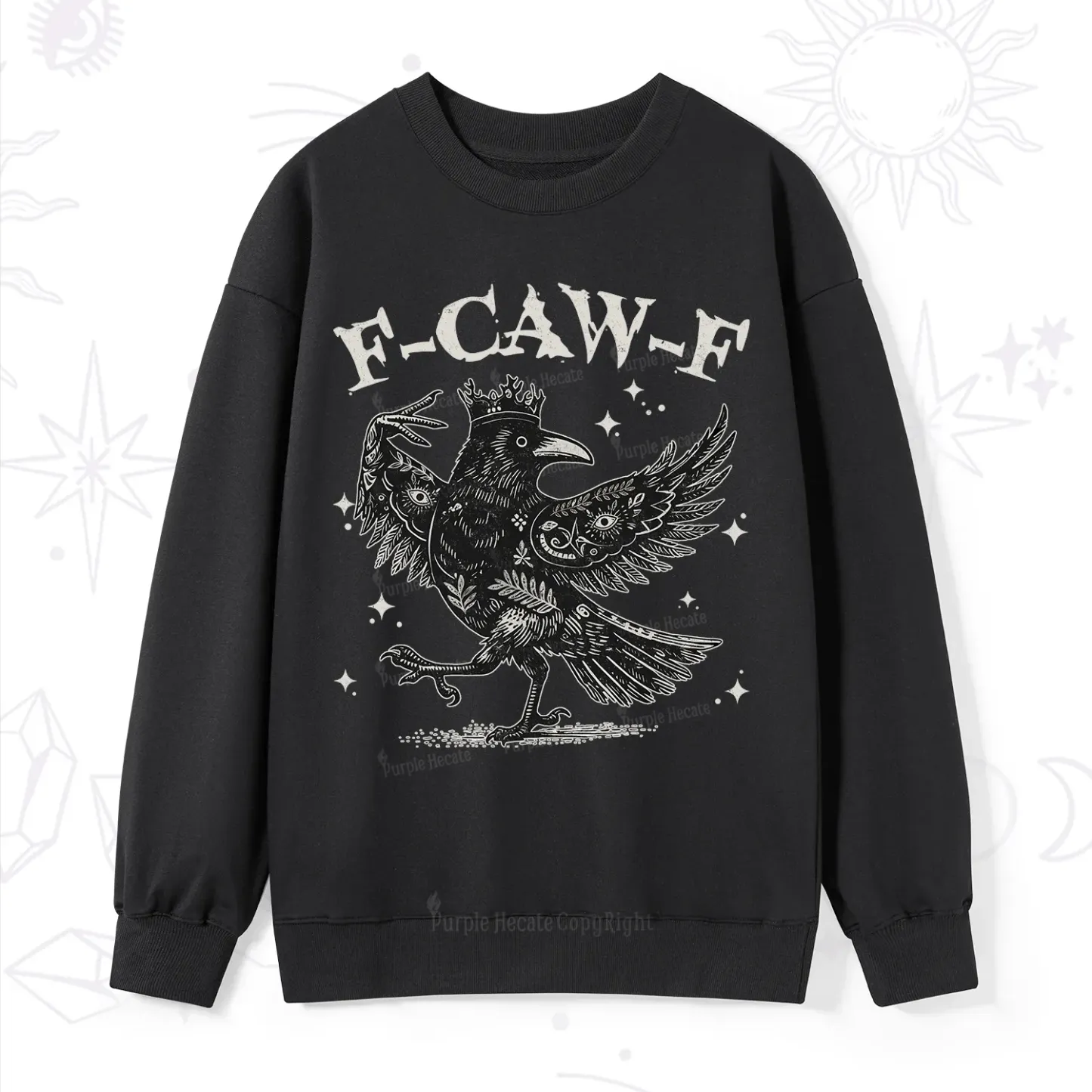 Purplehecate F-caw-f Funny Crow Sweatshirt