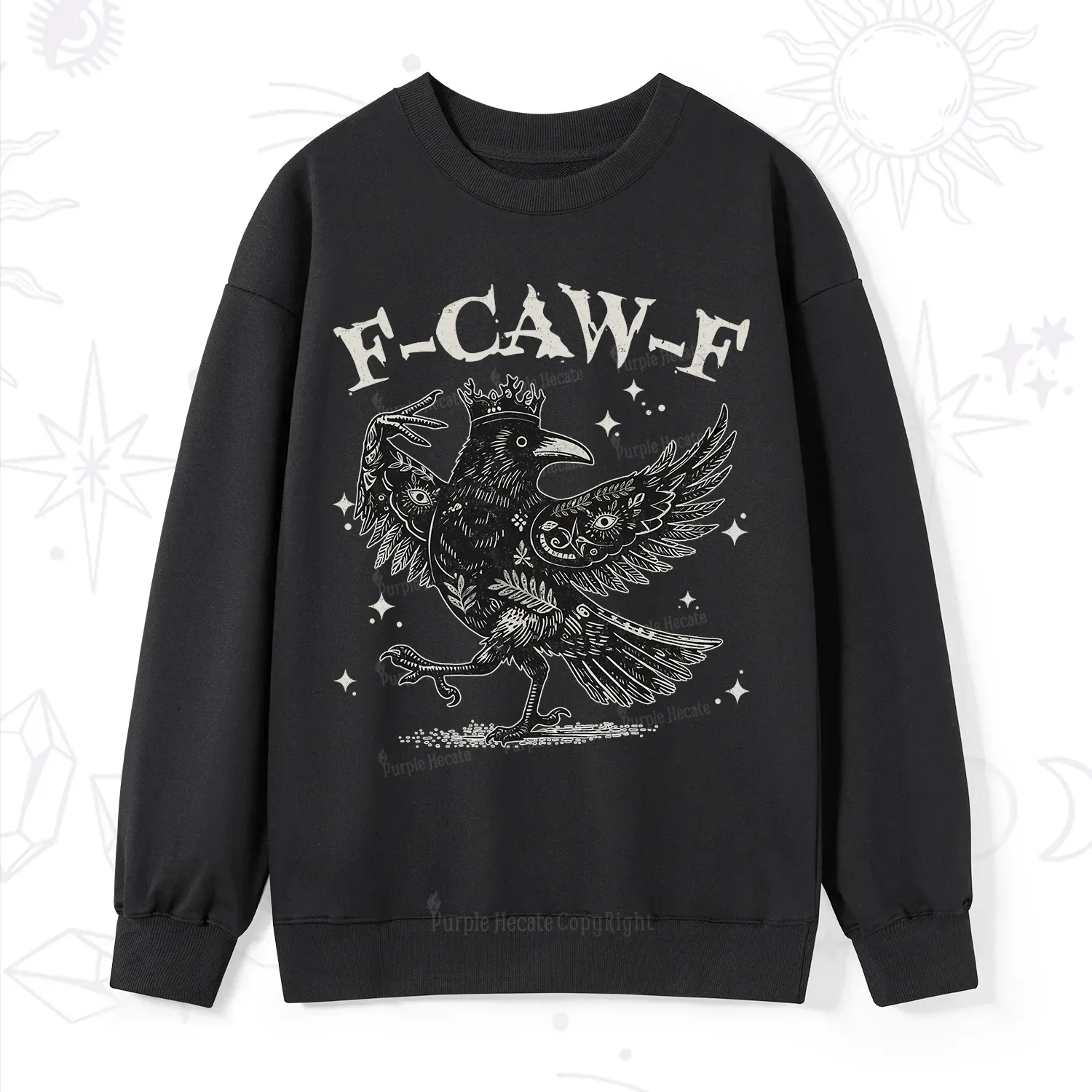 Purplehecate F-caw-f Funny Crow Sweatshirt