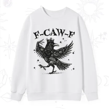 Purplehecate F-caw-f Funny Crow Sweatshirt
