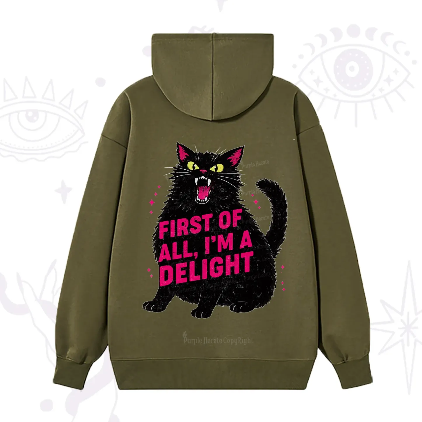 Purplehecate First Of All I'm A Delight Cat Hoodie