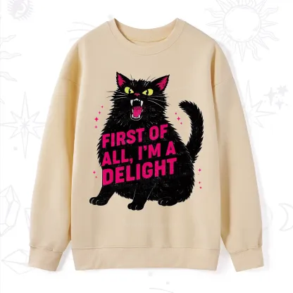 Purplehecate First Of All I'm A Delight Cat Sweatshirt