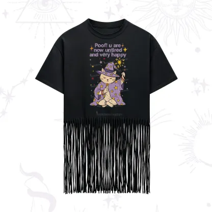 Purplehecate Poof! You Are Now Untired And Very Happy Fringe Hem T-Shirt