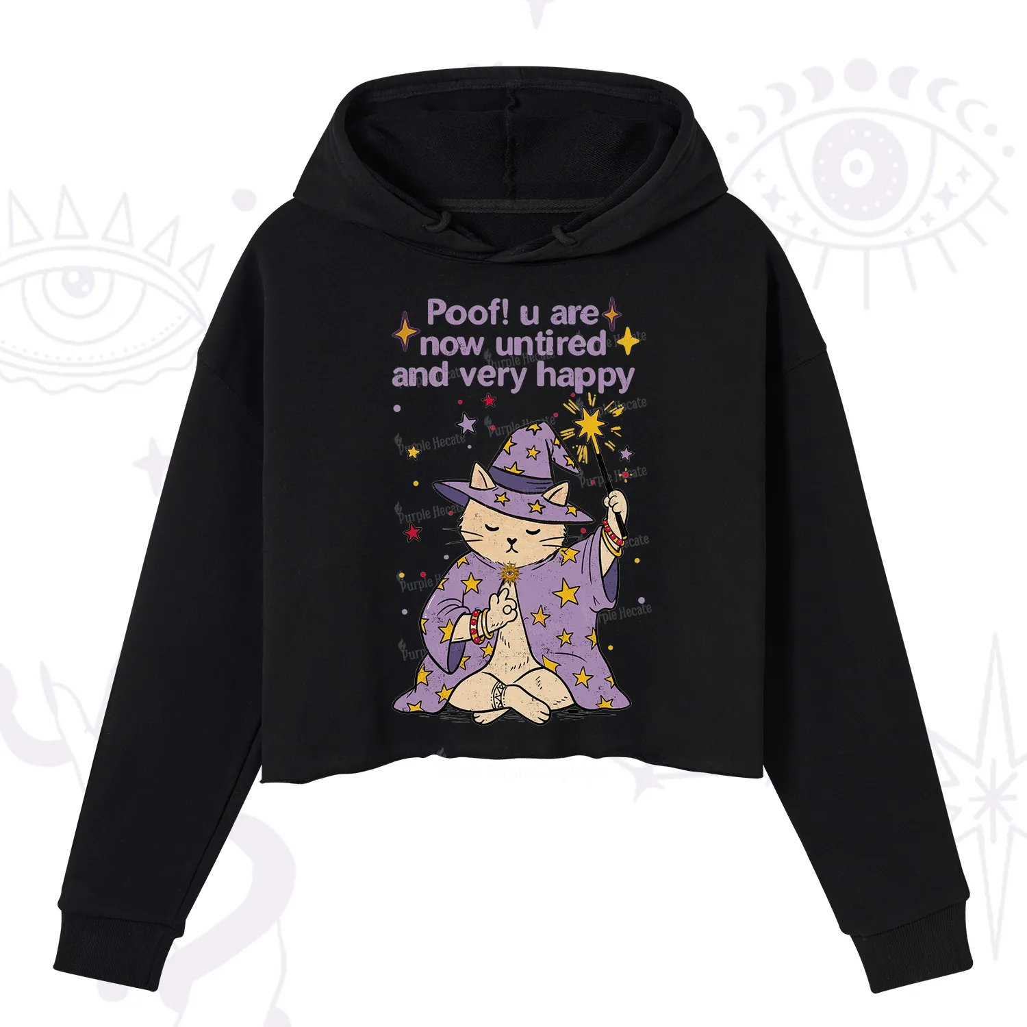 Purplehecate Poof! You Are Now Untired And Very Happy Crop Hoodie