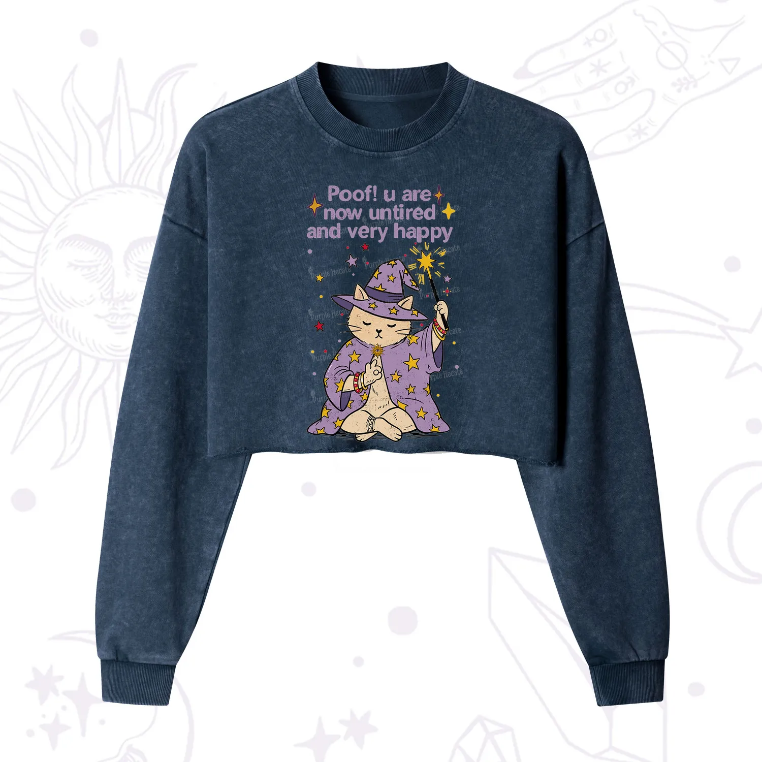 Purplehecate Poof! You Are Now Untired And Very Happy Cropped Washed Sweatshirt