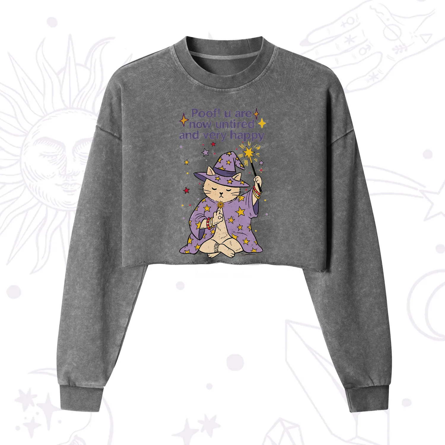 Purplehecate Poof! You Are Now Untired And Very Happy Cropped Washed Sweatshirt