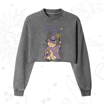 Purplehecate Poof! You Are Now Untired And Very Happy Cropped Washed Sweatshirt