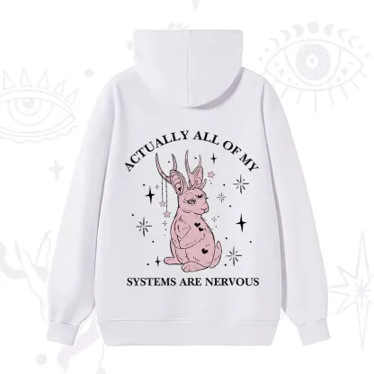 Purplehecate Actually All Of My Systems Are Nervous Hoodie