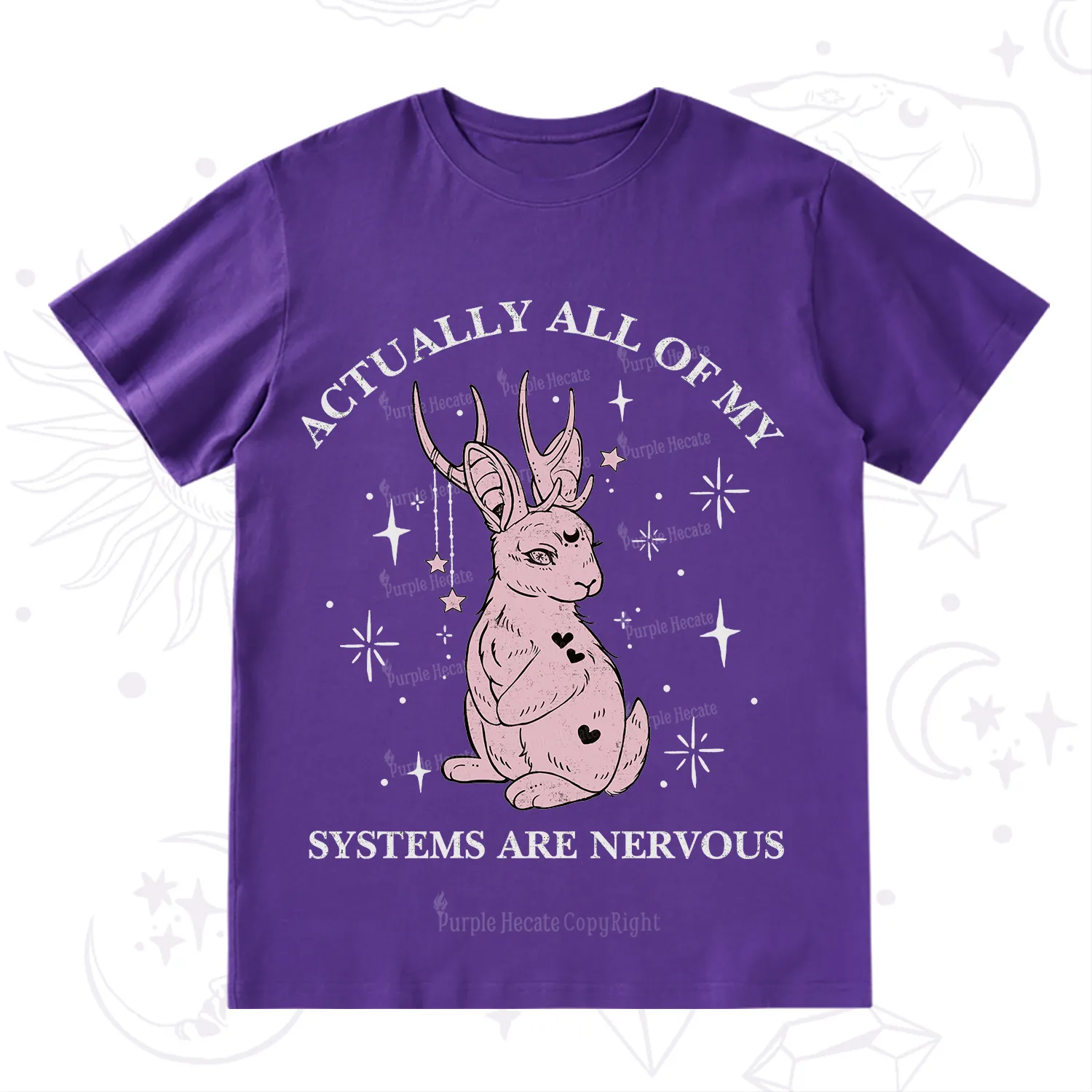 Purplehecate Actually All Of My Systems Are Nervous T-Shirt